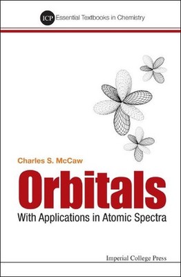 Orbitals: With Applications In Atomic Spectra: With Applications in Spectroscopy