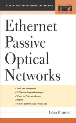 Ethernet Passive Optical Networks by Glen Kramer (English) Hardcover Book