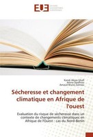 SéCheresse Et Changement Climatique En Afrique De L'ouest Arnaud Bruno Zannou