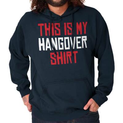 Funny Drunk This Is My Hangover Shirt Joke Hoodie Hooded Sweatshirt Men Women