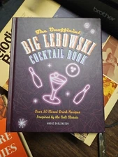 THE UNOFFICIAL BIG LEBOWSKI COCKTAIL BOOK by ANDRE DARLINGTON Hardcover