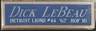 DICK LEBEAU LIONS NAMEPLATE FOR  AUTOGRAPHED SIGNED FOOTBALL-HELMET-JERSEY-PHOTO