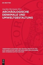 Archäologische Denkmale Und Umweltgestaltung...