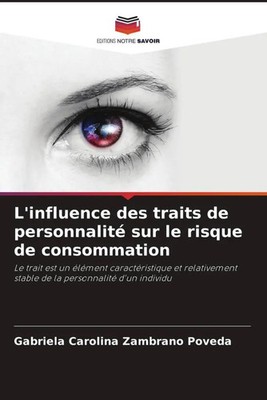L'influence des traits de personnalité sur le risque de consommation Poveda Buch