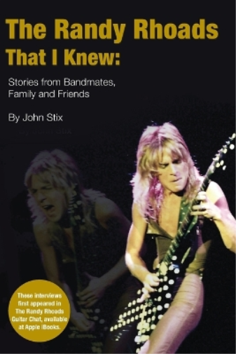 John Stix The Randy Rhoads That I Knew (Tascabile)