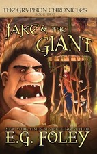 E G Foley Jake & The Giant (The Gryphon Chronicles, Book  (Hardback) (UK IMPORT)