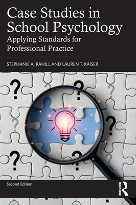 Case Studies in School Psychology: Applying Standards for Professional Paperback