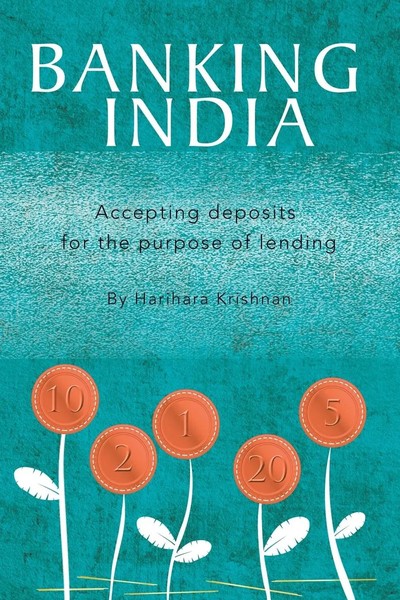 Banking India Accepting Deposits For The Purpose Of Lending Harihara Krishnan-image