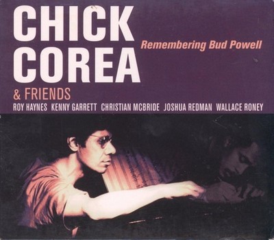 Chick Corea & Friends Remembering Bud Powell New CD