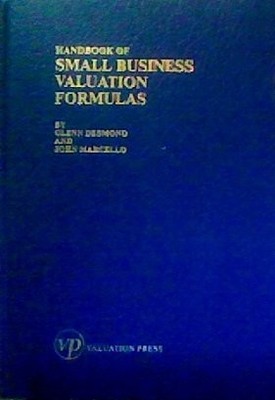 HANDBOOK OF SMALL BUSINESS VALUATION FORMULAS By Glenn M Desmond - Hardcover NEW