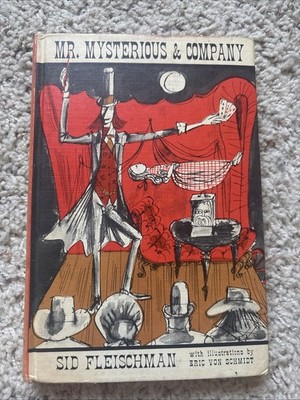 Mr. Mysterious & Company by Sid Fleischman illus. Eric von Schmidt HC 1962