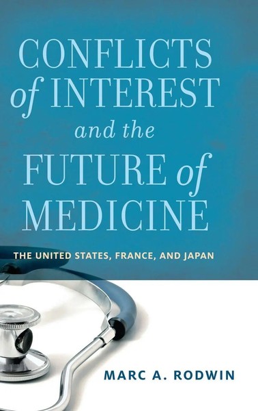Conflicts Of Interest And The Future Of Medicine | Rodwin | Buch | Gebunden-image