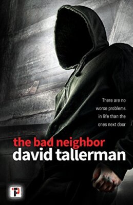 The Bad Neighbor (Fiction Without Frontiers) by Tallerman, David [Paperback]