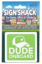 Sign Shack "DUDE ON BOARD" Car Sticker Sign - New & Sealed (C2)