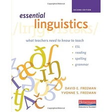 Essential Linguistics, Second Edition: What Teachers Need to Know to Teach E...