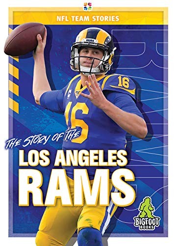 The Story of the Los Angeles Rams (NFL Team Stories). Kelley 9781645192350**