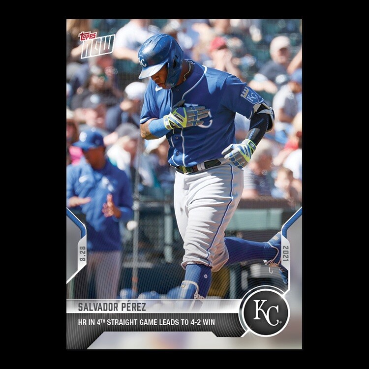 2021 TOPPS NOW® # 724 SALVADOR PEREZ HR 4th Straight Games Kansas City Royals