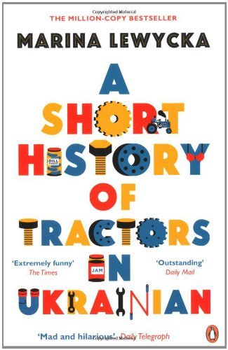 A Short History of Tractors in Ukrainian,Marina Lewycka- 9780241961827