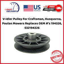 V-Idler Pulley For Craftsman, Husqvarna, Poulan Mowers Replaces OEM 's 194326,