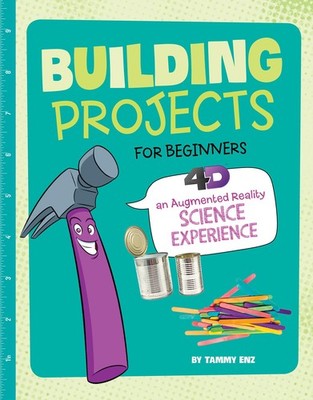 Building Projects for Beginners: 4D An Augmented Reality Experience (Junior ...