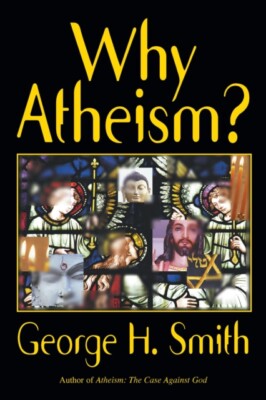 Smith - Why Atheism - New paperback or softback - X555z