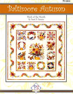 Baltimore Autumn Applique Quilt Pattern Set by Pearl P Pereira of P3 Designs