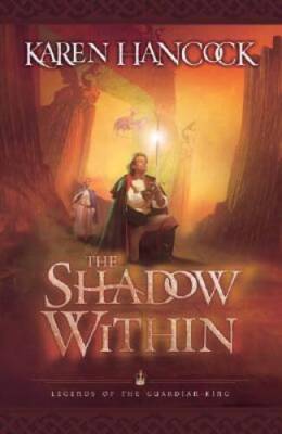 The Shadow Within (Legends of the Guardian-King, Book 2) - Paperback - VERY GOOD