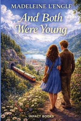 And Both Were Young by Madeleine L'Engle Paperback Book