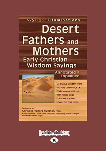 Desert Fathers And Mothers: Early Christian Wisdom... - Paintner, Christine V...