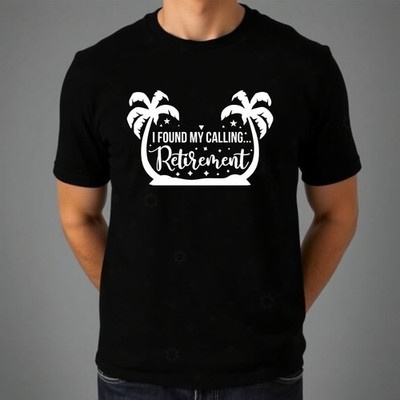 T-Shirt I Found My Calling Ruhestand lustig Rentner Witz Palme Urlaub Top
