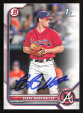 Blake Burkhalter Signed 2022 1st Bowman Draft Card # BD-10 Atlanta Braves 10