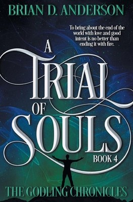 A Trial of Souls by Brian D. Anderson Paperback Book