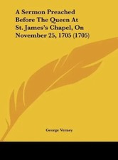 George Verney | A Sermon Preached Before The Queen At St. James's Chapel, On...