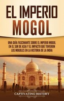 El Imperio Mogol | Captivating History | Buch | Gebunden | Spanisch | 2021
