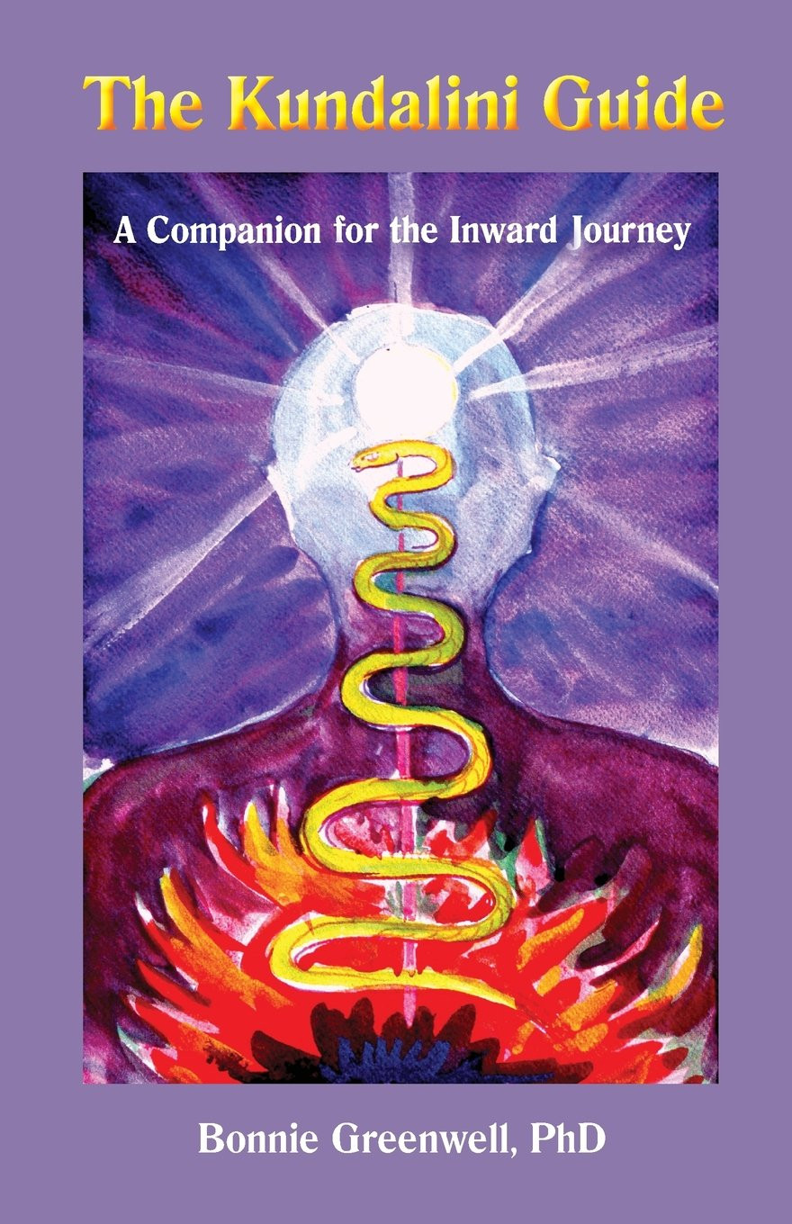 The Kundalini Guide: a Companion for the Inward Journey: Volume 1 (Inward Journe