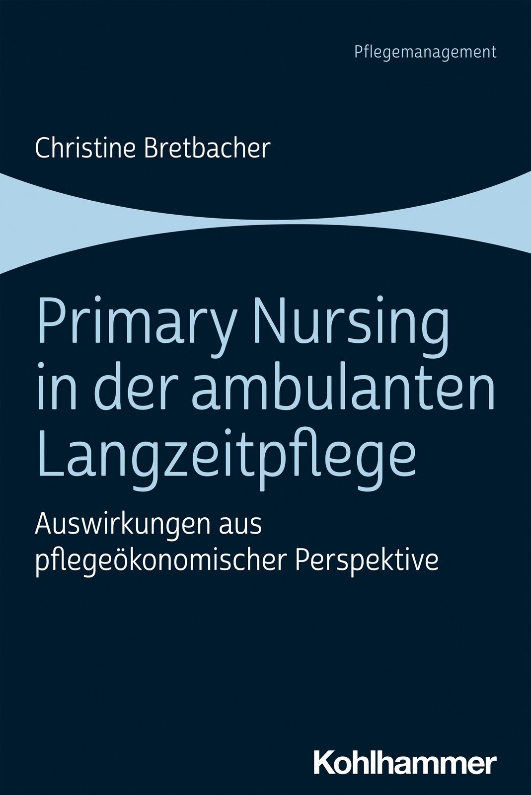 Thumbnail - Primary Nursing In Der Ambulanten Langzeitpflege Christine Bretbacher