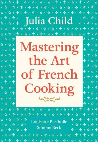 Thumbnail - Louisette Bertholle Julia Child Mastering The Art Of French Cooki