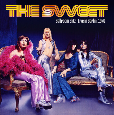 Sweet - Ballroom Blitz: Live In Berlin 1976 [New Vinyl LP]