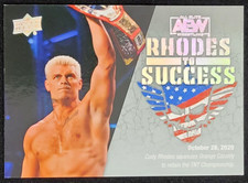 2021 UPPER DECK AEW CODY RHODES RHODES TO SUCCESS RS10 OCTOBER 28, 2020 SILVER
