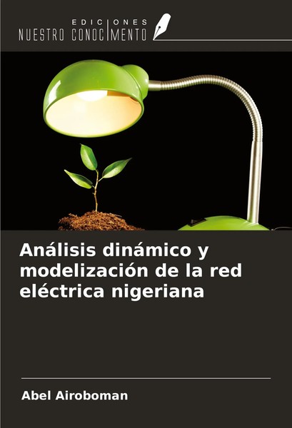 Abel Airoboman | AnáLisis DináMico Y ModelizacióN De La Red EléCtrica Nigeriana-image