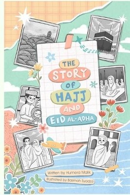 Basmah Syadza Humera Malik The Story of Hajj and Eid Al-Adha (Taschenbuch)