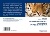Introduction TO Public Procurement Management IN Ghana John G. Gatsi