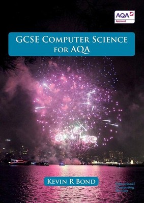 GCSE Informatik für AQA - Bond Kevin R