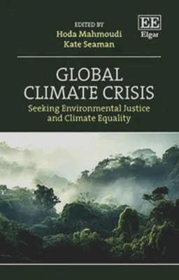 Global Climate Crisis: Seeking Environmental Justice and Climate Equality