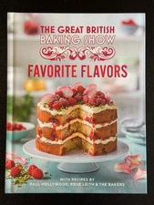 The Great British Baking Show: Favorite Flavors Hardcover Book 2022 BRAND NEW