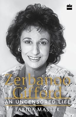 Zerbanoo Gifford: An Uncensored Life, Farida Master, Used; Good Book