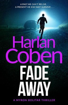 Fade Away: A gripping thriller from the #1 bestselling creator of hit Netflix sh