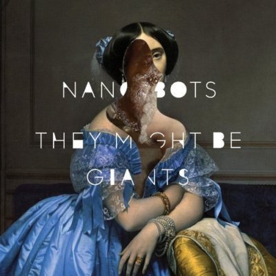 They Might Be Giants - Nanobots [CD]