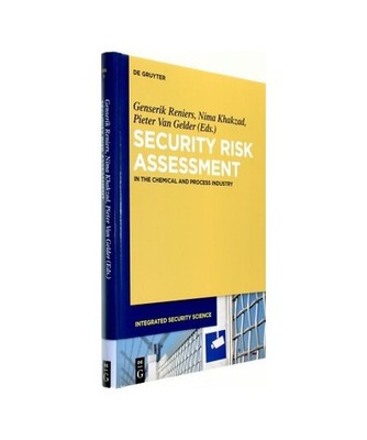 Security Risk Assessment: In the Chemical and Process Industry: In the Chemical 