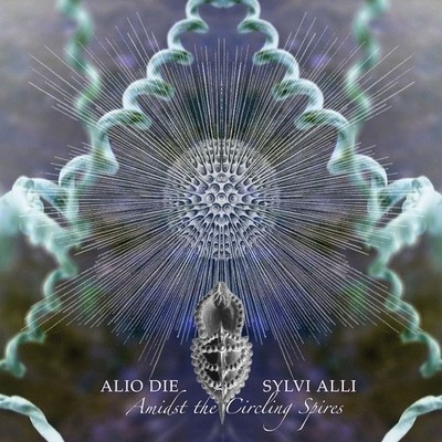 ALIO & ALLI,SYLVI DIE - AMIDST THE CIRCLING SPIRES  CD NEU